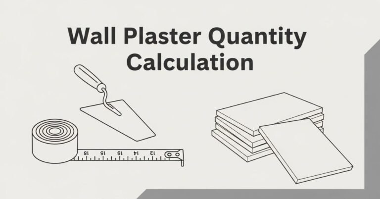Wall Plaster Quantity Calculation Cement And Sand Required For Plastering Step by Step Guide